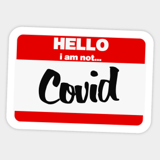 hello i am not covid Sticker